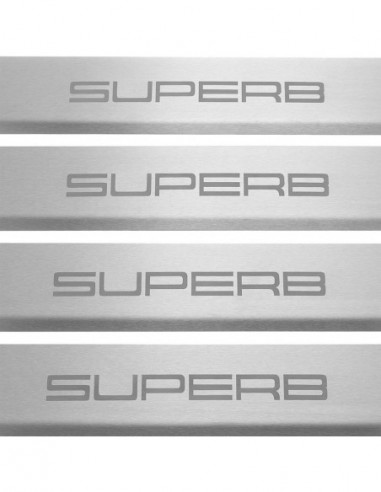 SKODA SUPERB MK3 Door sills kick plates   Stainless Steel 304 Mat Finish
